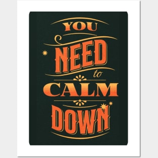 You need to Calm Down design Posters and Art